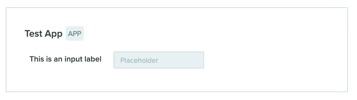 An App Canvas showing a label and a text input side-by-side within one section