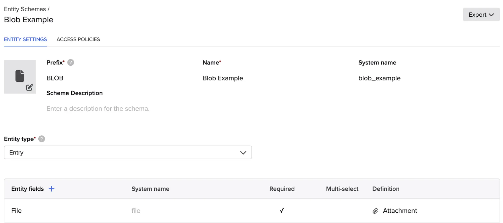 An entry schema definition with a single field named File, of type Attachment